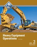 Heavy Equipment Operations Trainee Guide, Level 2 3rd 2013 9780133402513 Front Cover