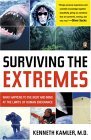 Surviving the Extremes What Happens to the Body and Mind at the Limits of Human Endurance 2004 9780143034513 Front Cover