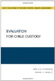Evaluation for Child Custody  9780195329513 Front Cover