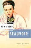 How to Read Beauvoir 2007 9780393329513 Front Cover