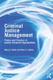 Criminal Justice Management, 2nd Ed Theory and Practice in Justice-Centered Organizations cover art