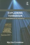 Explaining Terrorism Causes, Processes and Consequences cover art