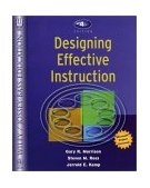 Designing Effective Instruction 4th 9780471216513 Front Cover