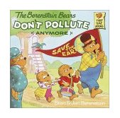 Berenstain Bears Don't Pollute (Anymore) 1991 9780679823513 Front Cover