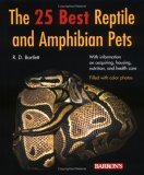 25 Best Reptile and Amphibian Pets 2006 9780764132513 Front Cover