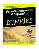 Patents, Copyrights and Trademarks for Dummiesï¿½ 2004 9780764525513 Front Cover