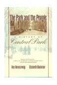 Park and the People A History of Central Park