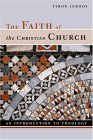 Faith of the Christian Church An Introduction to Theology cover art