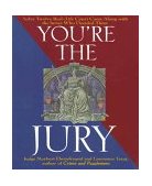 You're the Jury Solve Twelve Real-Life Court Cases along with the Juries Who Decided Them cover art