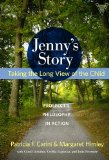 Jenny's Story Taking the Long View of the Child, Prospect's Philosophy in Action cover art
