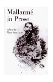 Mallarme in Prose 2001 9780811214513 Front Cover