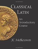 Classical Latin An Introductory Course