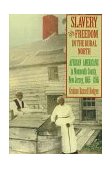 Slavery and Freedom in the Rural North African Americans in Monmouth County, New Jersey, 1665-1865 cover art