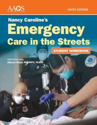 Nancy Caroline's Emergency Care in the Streets Student Workbook 9th 9781284262513 Front Cover