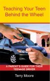 Teaching Your Teen Behind the Wheel 2004 9781418494513 Front Cover