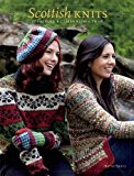 Scottish Knits Colorwork and Cables with a Twist  9781596688513 Front Cover