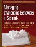Managing Challenging Behaviors in Schools Research-Based Strategies That Work
