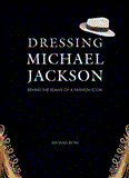 King of Style Dressing Michael Jackson 2012 9781608871513 Front Cover