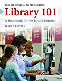 Library 101 A Handbook for the School Librarian