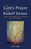 Vaterunser in der Darstellung Rudolf Steiners  9781782500513 Front Cover