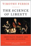 Science of Liberty Democracy, Reason, and the Laws of Nature cover art