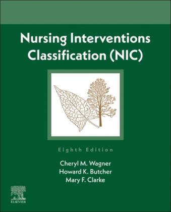 Nursing Interventions Classification (NIC) 8th 9780323882514 Front Cover