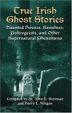 True Irish Ghost Stories Haunted Houses, Banshees, Poltergeists, and Other Supernatural Phenomena  9780486440514 Front Cover