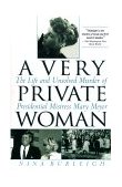 Very Private Woman The Life and Unsolved Murder of Presidential Mistress Mary Meyer 1999 9780553380514 Front Cover
