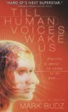 Till Human Voices Wake Us A Novel 2007 9780553588514 Front Cover