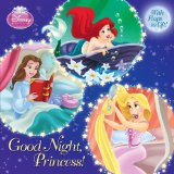 Good Night, Princess! (Disney Princess) 2012 9780736428514 Front Cover