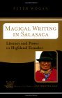 Magical Writing in Salasaca Literacy and Power in Highland Ecuador cover art
