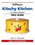 Kitschy Kitchen Collectibles Values and Identification 2006 9780896892514 Front Cover