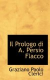 Prologo Di a Persio Flacco 2009 9781116843514 Front Cover