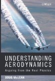 Understanding Aerodynamics Arguing from the Real Physics