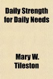 Daily Strength for Daily Needs 2010 9781153598514 Front Cover