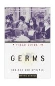 Field Guide to Germs Revised and Updated 2nd 2002 Revised  9781400030514 Front Cover