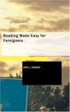 Reading Made Easy for Foreigners 2008 9781437520514 Front Cover