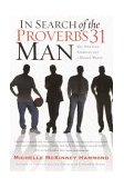 In Search of the Proverbs 31 Man The One God Approves and a Woman Wants  9781578564514 Front Cover