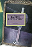 Max Weber: Modernisierung Als Passive Revolution. Kontextstudien Zu Politik, Philosophie und Religion Im ï¿½bergang Zum Fordismus  9781608465514 Front Cover