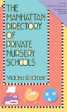 Manhattan Directory of Private Nursery Schools, 7th Edition 2012 9781616950514 Front Cover
