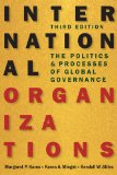 International Organizations The Politics and Processes of Global Governance cover art