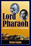 Lord and Pharaoh Carnarvon and the Search for Tutankhamun  9781629581514 Front Cover