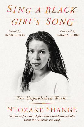 Sing a Black Girl's Song The Unpublished Work of Ntozake Shange  9780306828515 Front Cover