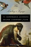 Monkey's Voyage How Improbable Journeys Shaped the History of Life cover art