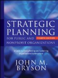 Strategic Planning for Public and Nonprofit Organizations A Guide to Strengthening and Sustaining Organizational Achievement cover art