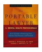 Portable Lawyer for Mental Health Professionals An A-Z Guide to Protecting Your Clients, Your Practice, and Yourself 2nd 9780471465515 Front Cover