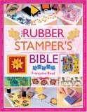 Rubber Stamper's Bible 2005 9780715318515 Front Cover