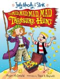 Judy Moody and Stink: the Mad, Mad, Mad, Mad Treasure Hunt 2010 9780763643515 Front Cover