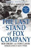 Last Stand of Fox Company A True Story of U. S. Marines in Combat cover art