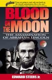 Blood on the Moon The Assassination of Abraham Lincoln cover art